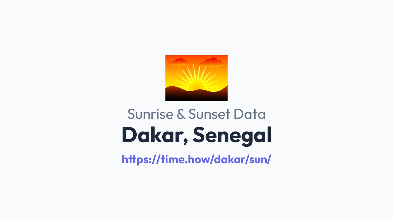 Senegal Time Sunrise & Sunset Times for Dakar, Senegal | Time.how
