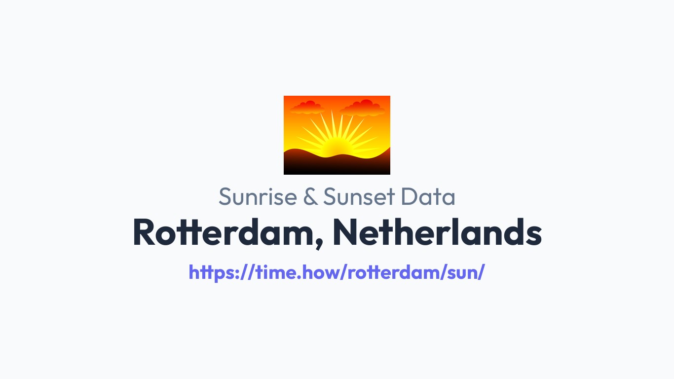 Rotterdam Time Sunrise & Sunset Times for Rotterdam, Netherlands | Time.how