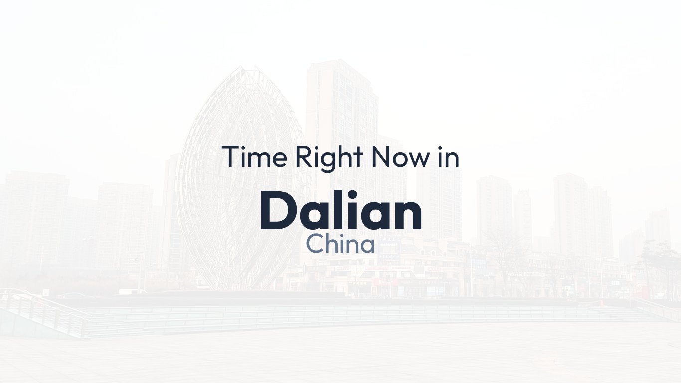 time-in-dalian-china-time-how