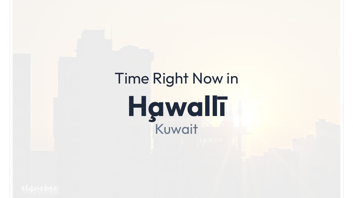 Time in Ḩawallī, Kuwait | Time.how