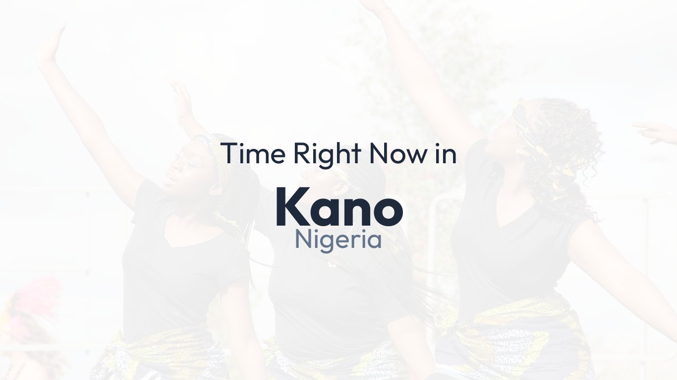 Time In Kano Nigeria Time how time-in-kano-nigeria-time-how