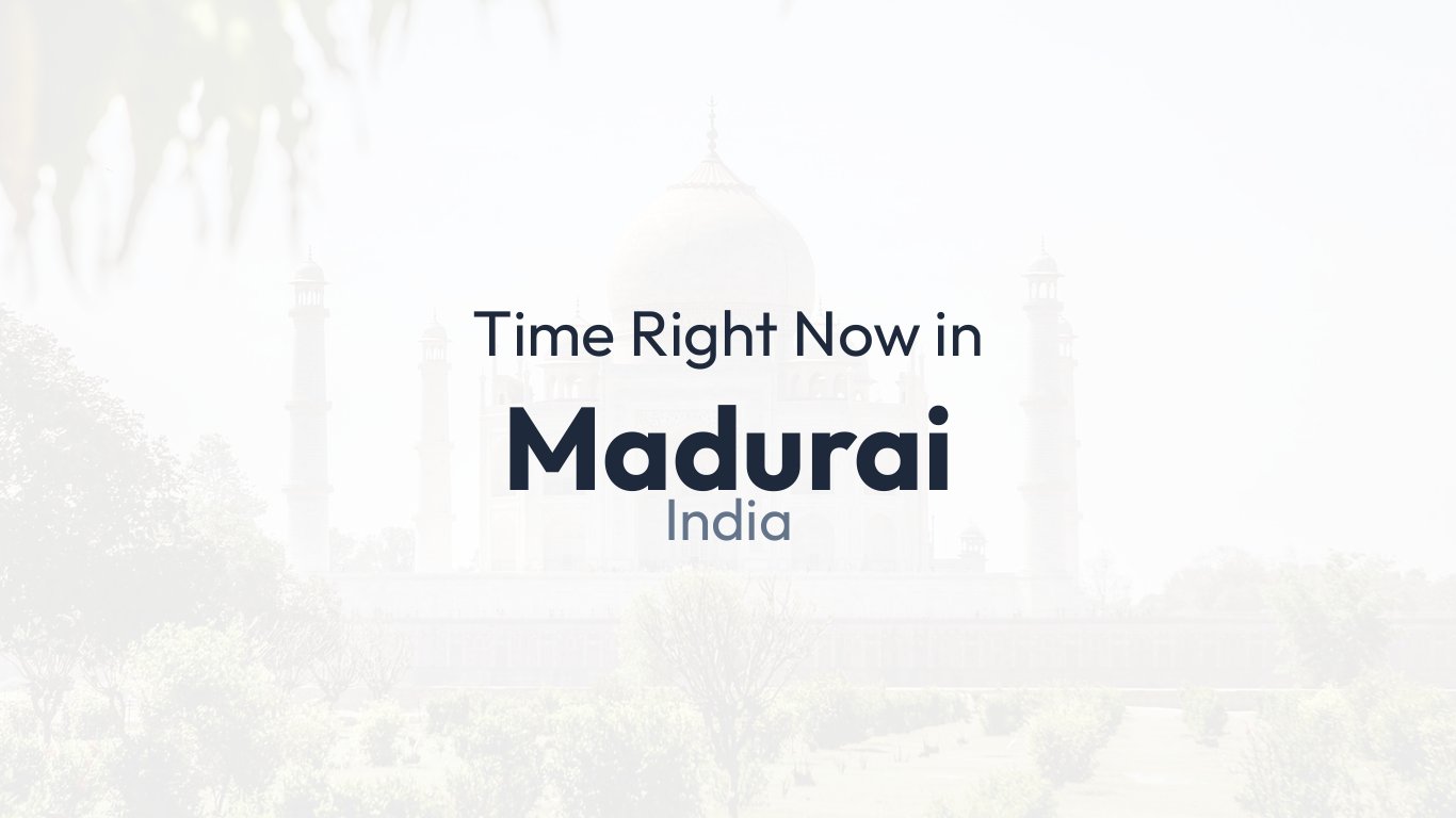 time-in-madurai-india-time-how