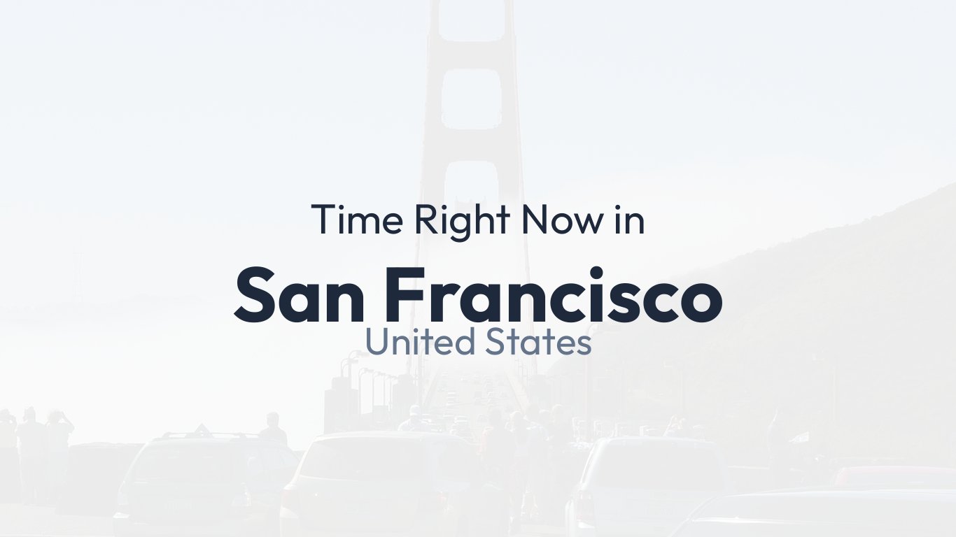 Time in San Francisco, United States | Time.how