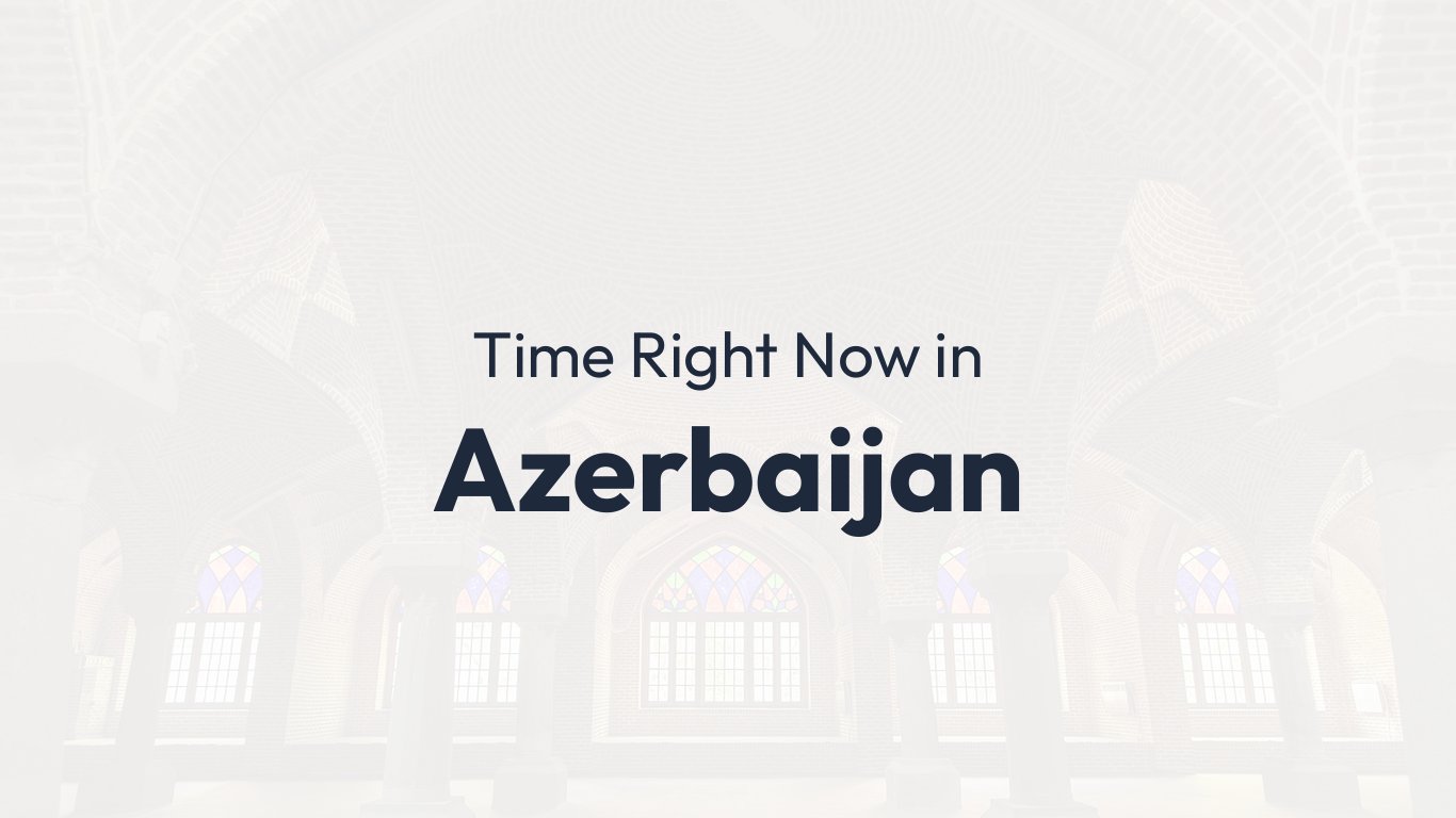 Time in Azerbaijan | Time.how